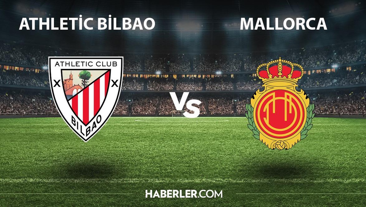 Athletic Bilbao - Mallorca maçı ne zaman hangi kanalda? Athletic Bilbao - Mallorca maçı şifresiz mi? Athletic Bilbao - Mallorca maçı hakemi kim?