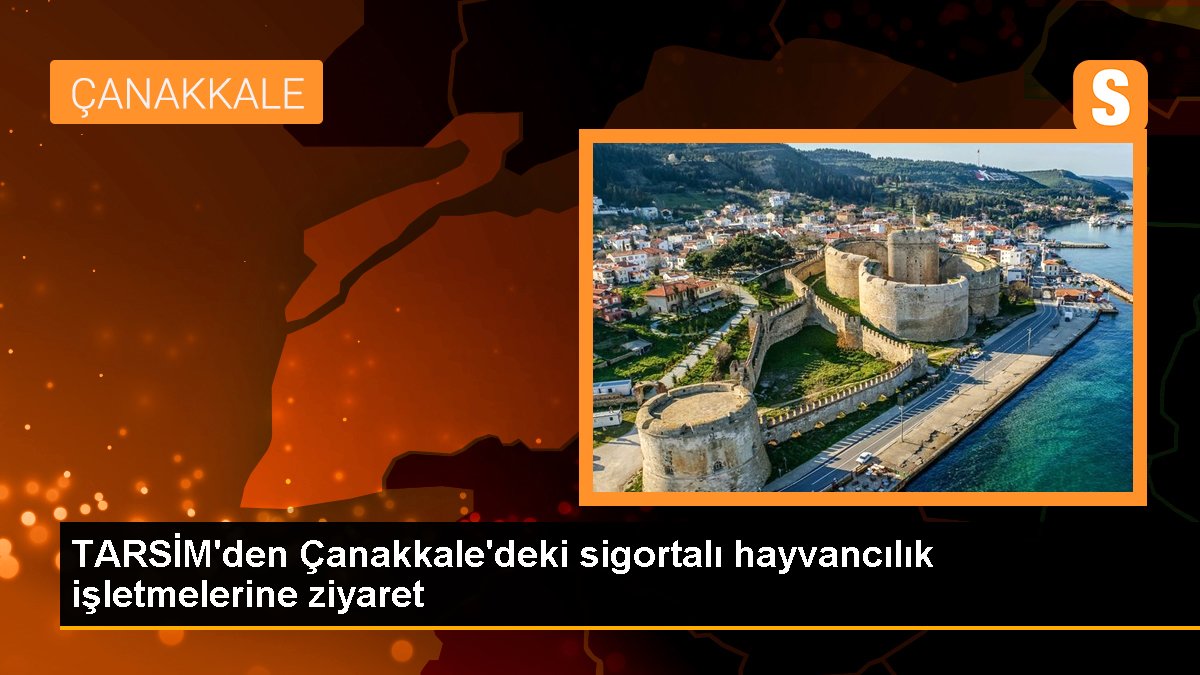 TARSİM\'den Çanakkale\'deki sigortalı hayvancılık işletmelerine ziyaret