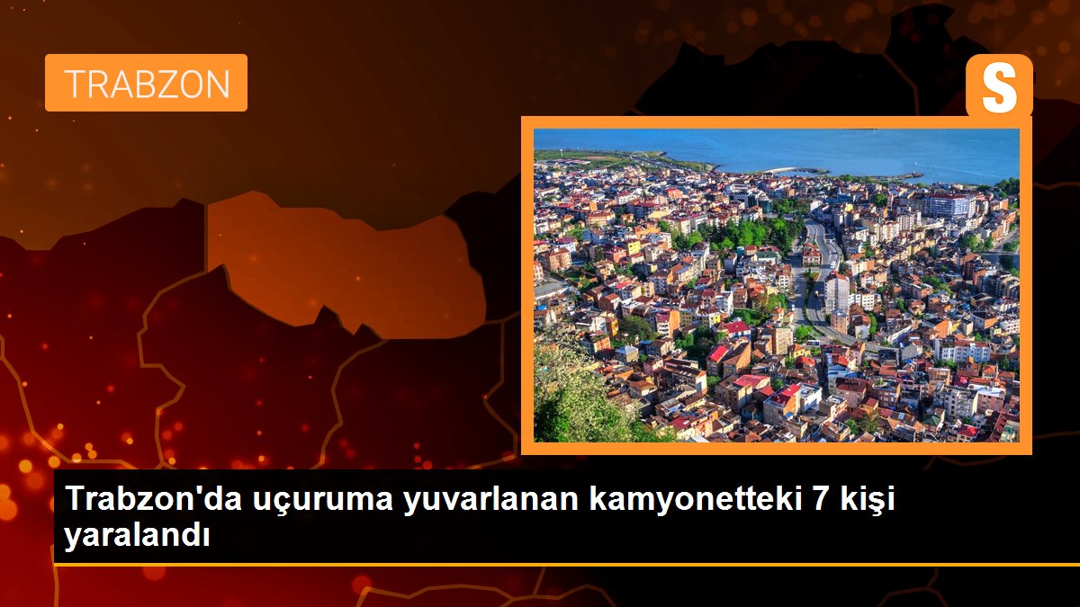 Trabzon\'da uçuruma yuvarlanan kamyonetteki 7 kişi yaralandı