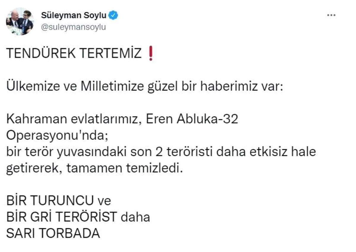 İçişleri Bakanı Soylu: "Tendürek tertemiz. Ülkemize ve Milletimize güzel bir haberimiz var: Kahraman evlatlarımız, Eren Abluka-32 Operasyonu\'nda; bir...