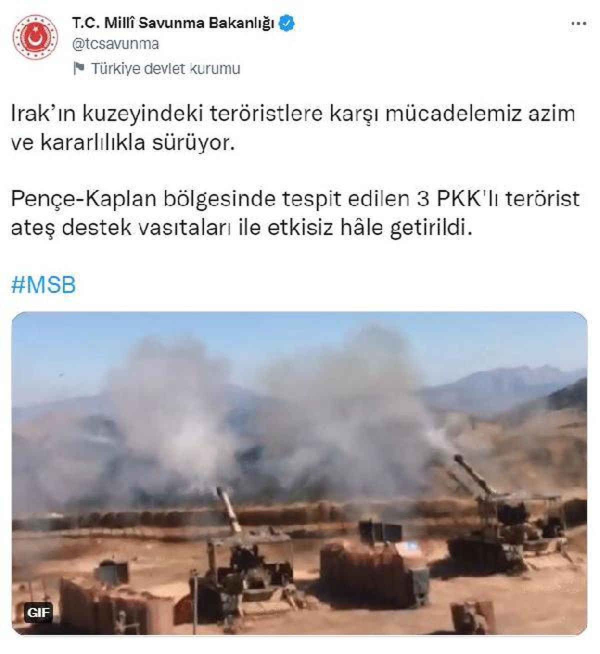 MSB: "Pençe-Kaplan bölgesinde tespit edilen 3 PKK\'lı terörist ateş destek vasıtaları ile etkisiz hâle getirildi."