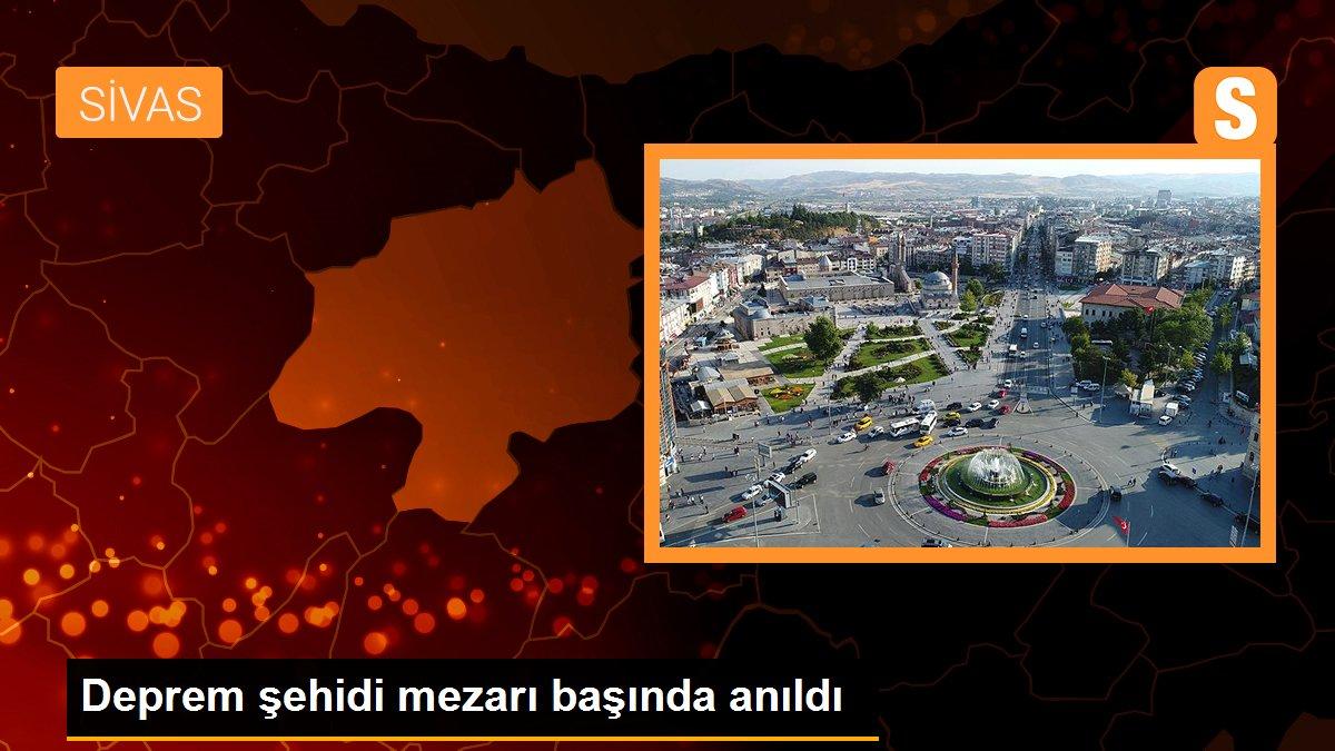 Deprem şehidi mezarı başında anıldı