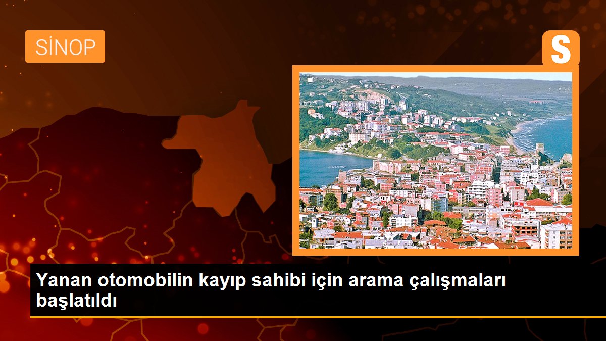 Yanan otomobilin kayıp sahibi için arama çalışmaları başlatıldı