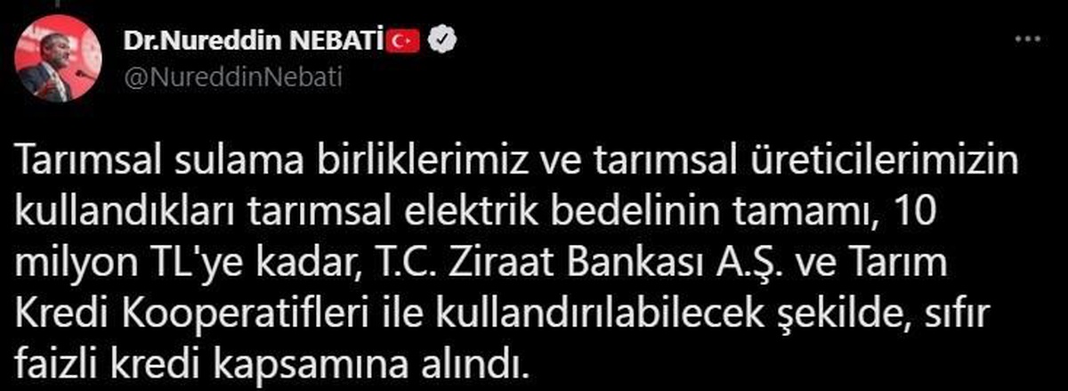 Bakan Nebati: "Tarımsal elektrik bedelinin tamamı 10 milyon liraya kadar sıfır faizli kredi kapsamına alındı"