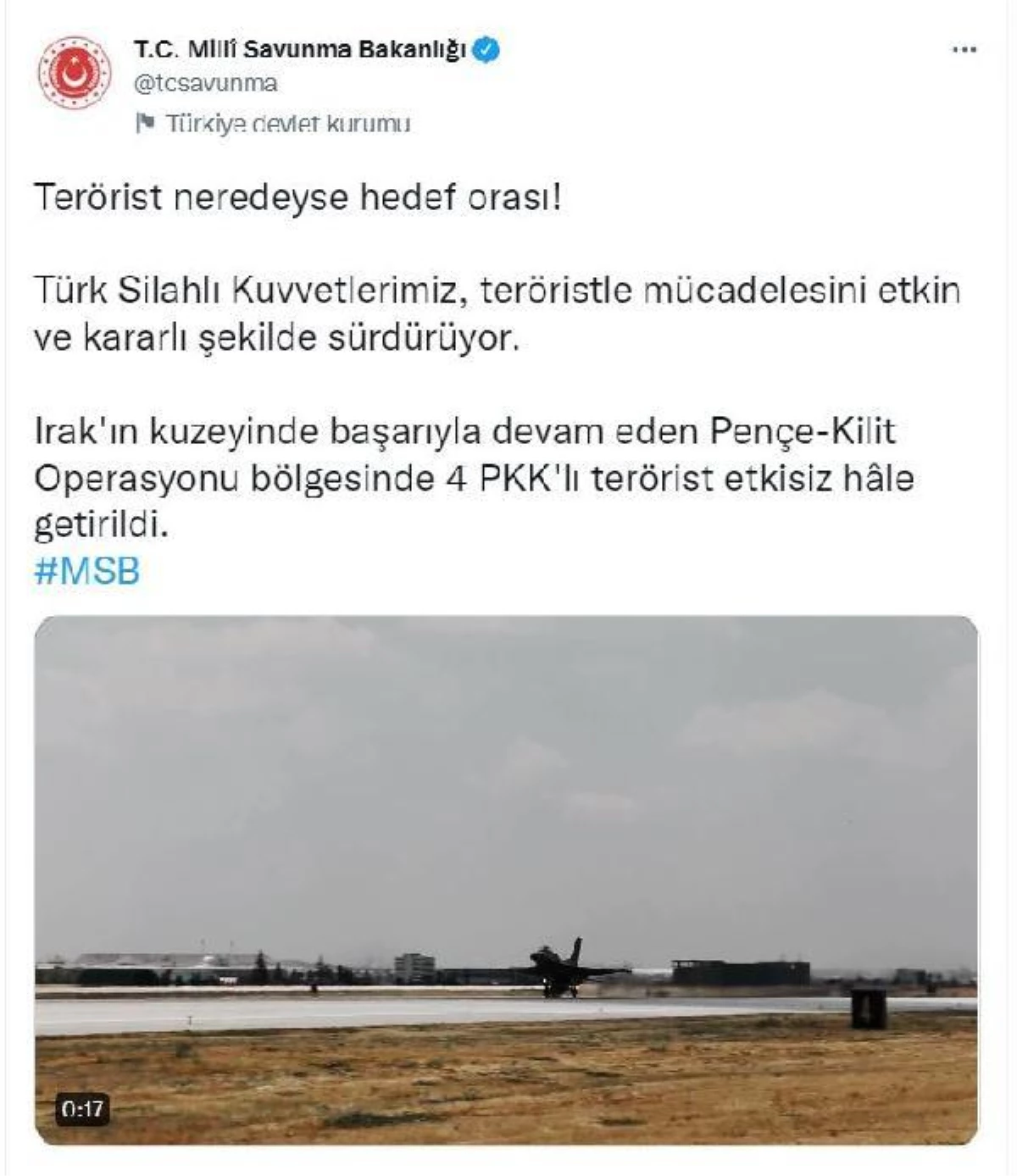 MSB: "Irak\'ın kuzeyinde başarıyla devam eden Pençe-Kilit Operasyonu bölgesinde 4 PKK\'lı terörist etkisiz hale getirildi."