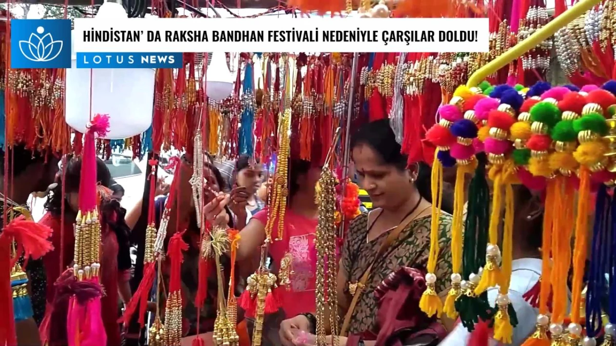 Video: Hindistan\'da Raksha Bandhan Festivali Nedeniyle Çarşılar Doldu