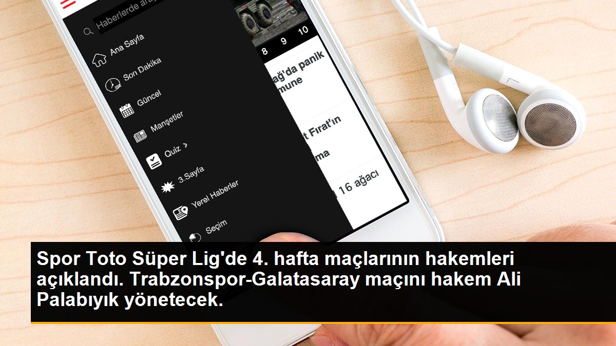 Spor Toto Süper Lig\'de 4. hafta maçlarının hakemleri açıklandı. Trabzonspor-Galatasaray maçını hakem Ali Palabıyık yönetecek.