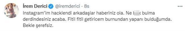 İrem Derici, Instagram hesabı hackleyen kişiye ateş püskürdü: Fitil fitil getireceğim burnundan İrem Derici, Instagram hesabı hackleyen kişiye ateş püskürdü: Fitil fitil getireceğim burnundan
