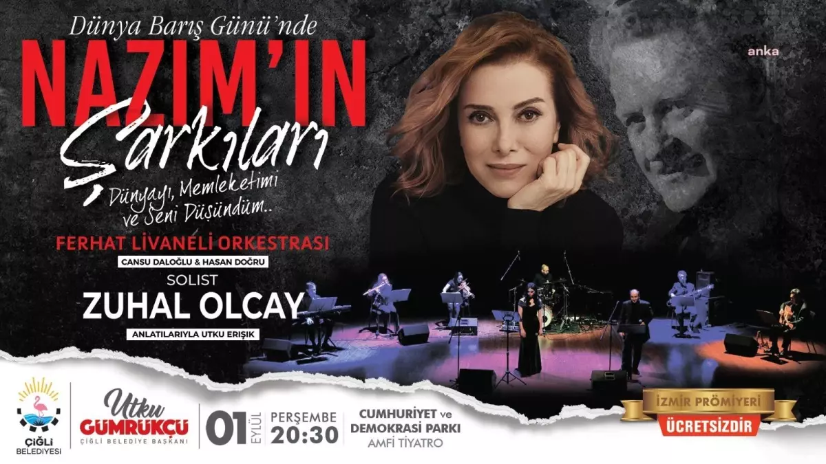 Çiğli \'Nazım\'ın Şarkılarını\' Zuhal Olcay ile Birlikte Söyleyecek