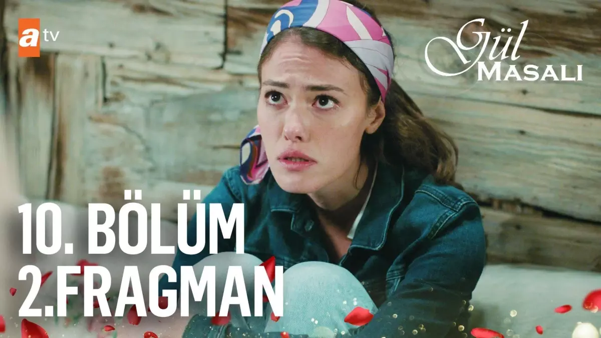 Gül Masalı 10. Bölüm 2. Fragman