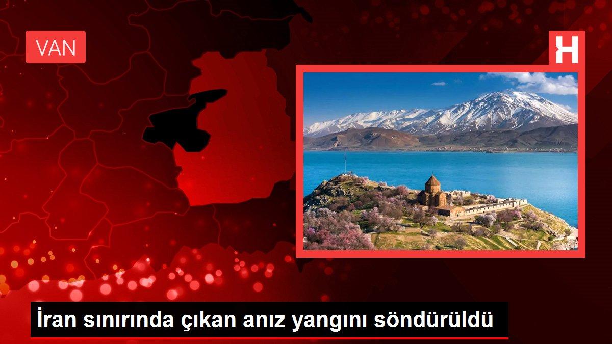 İran sınırında çıkan anız yangını söndürüldü