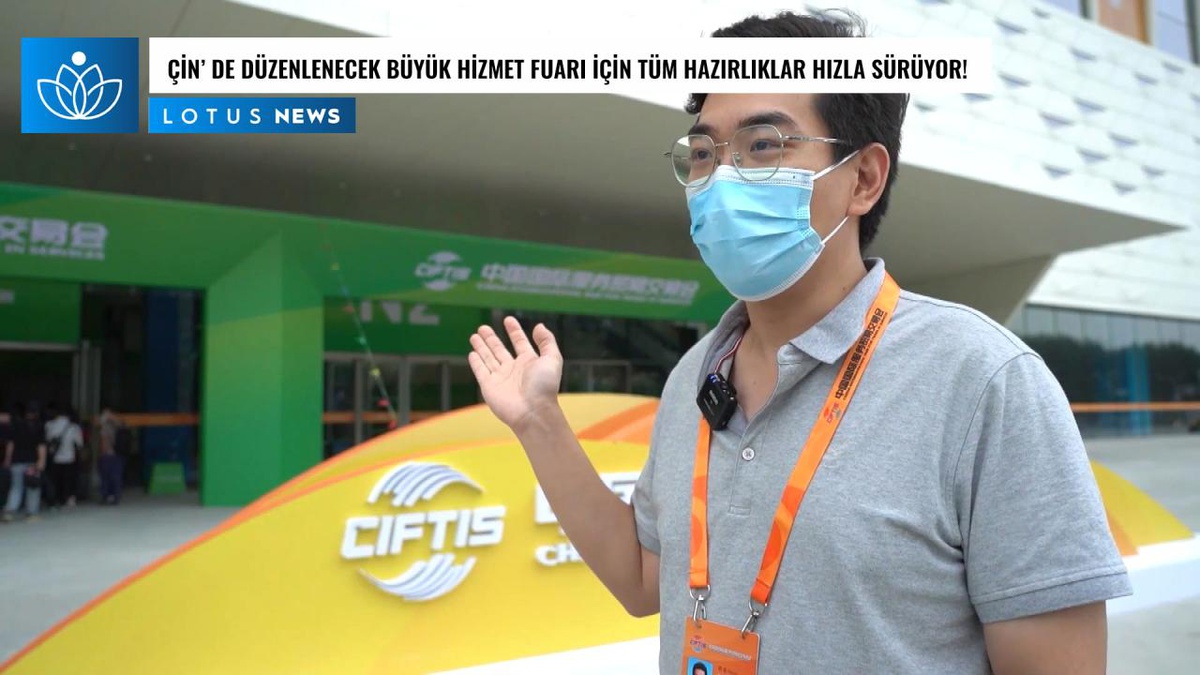 Video: Çin\'de Düzenlenecek Büyük Hizmet Ticareti Fuarı İçin Hazırlıklar Tüm Hızıyla Sürüyor