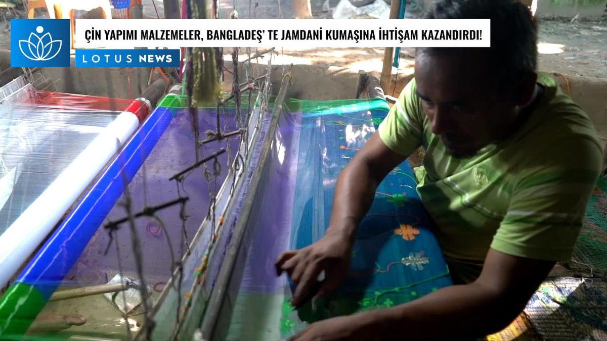 Video: Çin Yapımı Malzemeler Bangladeş\'te Jamdani Kumaşlarına İhtişamını Yeniden Kazandırdı