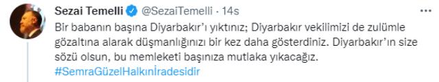 HDP'li Sezai Temelli'den Semra Güzel'in tutuklanması sonrası skandal paylaşım: Bu memleketi başınıza mutlaka yıkacağız