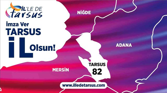 Tarsus'un il olması için imza kampanyası başlatıldı Tarsus'un il olması için imza kampanyası başlatıldı