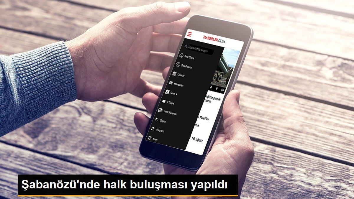 Şabanözü\'nde halk buluşması yapıldı