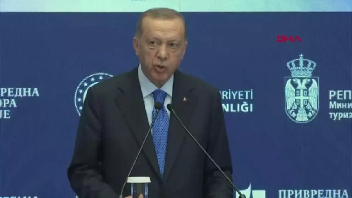 Erdoğan: Sırbistan, Balkanlar\'da barış ve istikrar için anahtar bir ülke