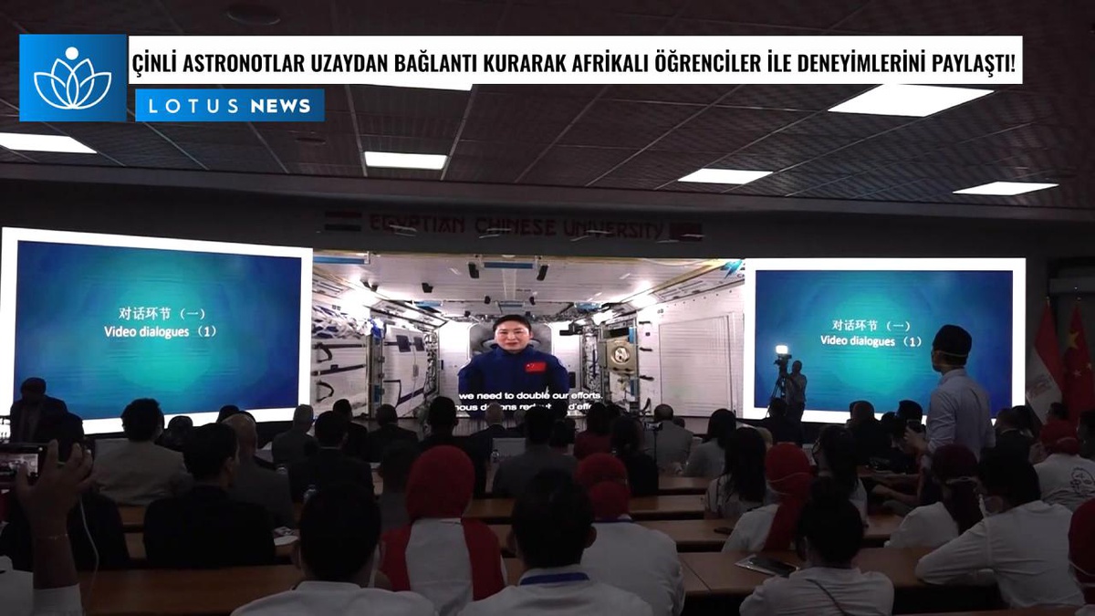 Video: Çinli Astronotlar Uzaydan Bağlantı Kurarak Afrikalı Gençlerle Deneyimlerini Paylaştı