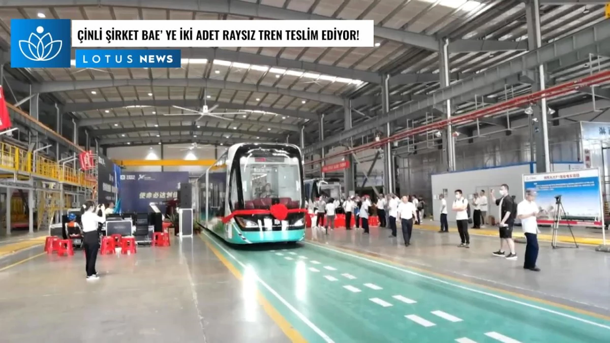 Video: Çinli Şirket Bae\'ye İki Raysız Tren Teslim Ediyor