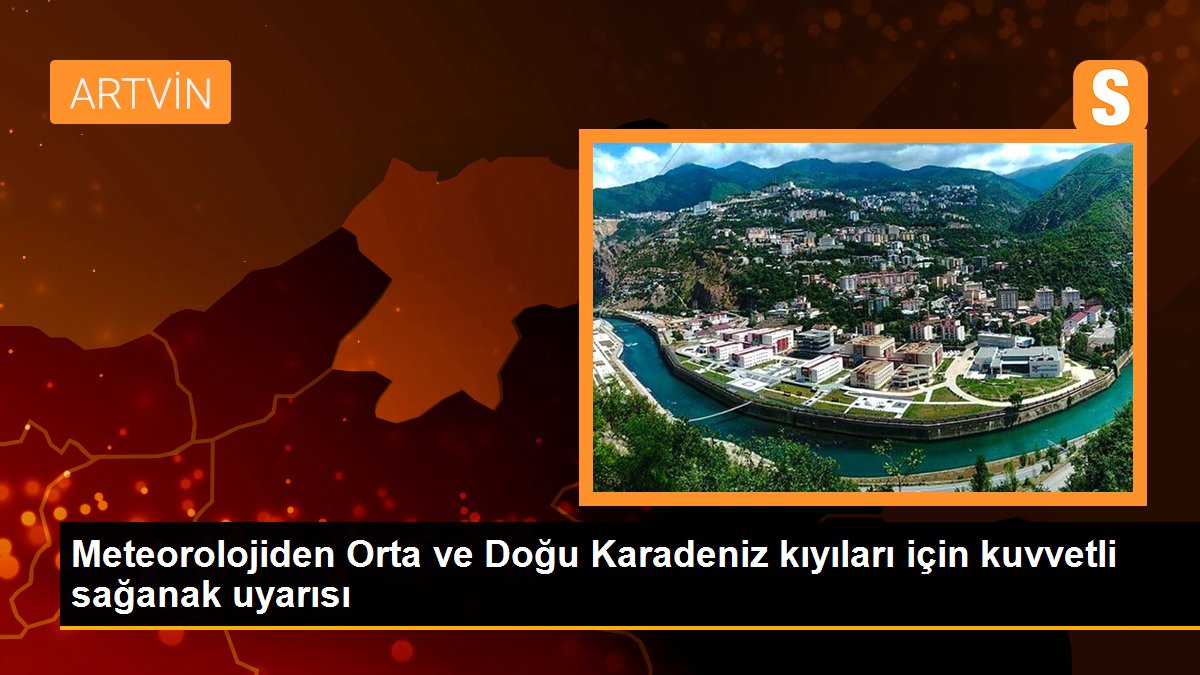 Meteorolojiden Orta ve Doğu Karadeniz kıyıları için kuvvetli sağanak uyarısı