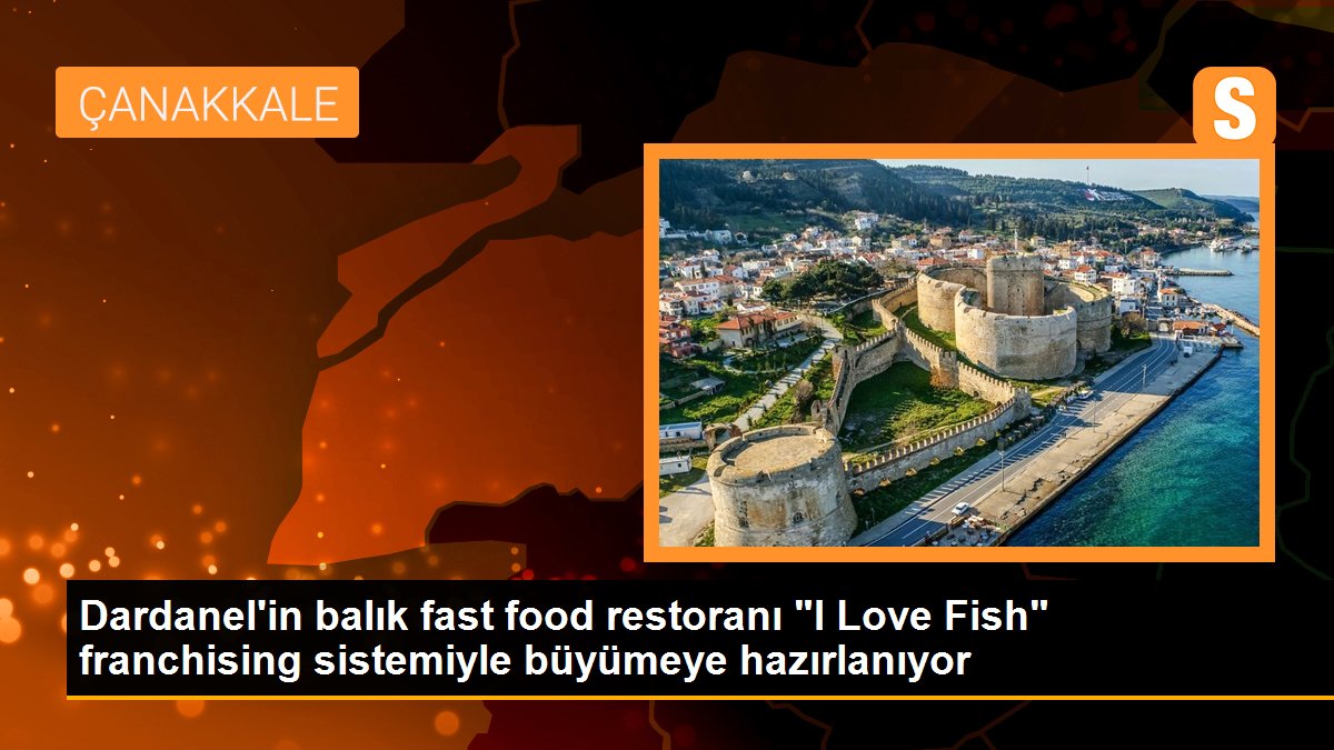 Dardanel\'in balık fast food restoranı "I Love Fish" franchising sistemiyle büyümeye hazırlanıyor