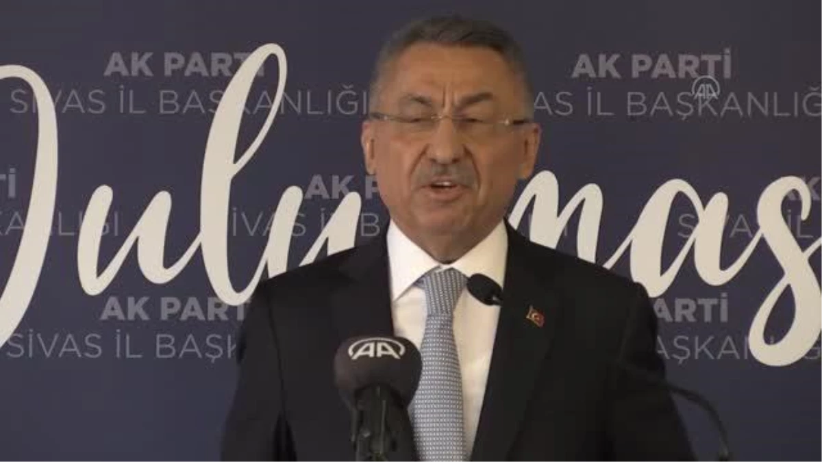 Cumhurbaşkanı Yardımcısı Oktay, AK Parti Sivas Teşkilatı ile buluşmasında konuştu Açıklaması