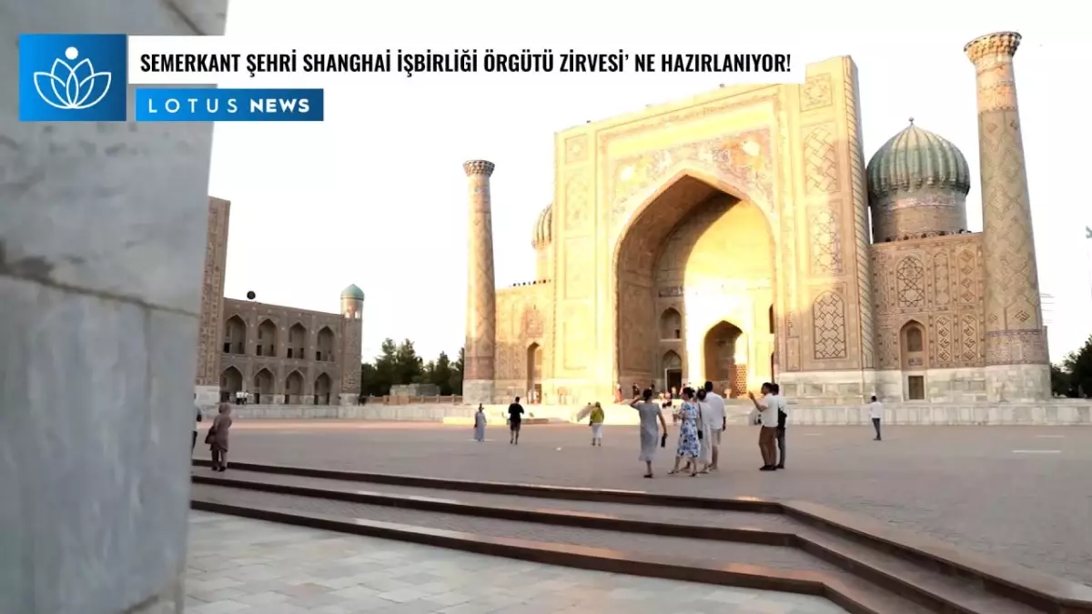 Video: Tarihi Semerkant Şehri Shanghai İşbirliği Örgütü Zirvesi\'ne Hazırlanıyor