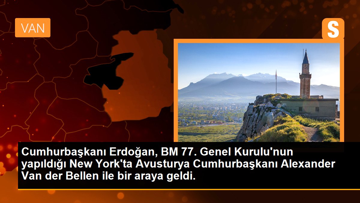 Cumhurbaşkanı Erdoğan, BM 77. Genel Kurulu\'nun yapıldığı New York\'ta Avusturya Cumhurbaşkanı Alexander Van der Bellen ile bir araya geldi.