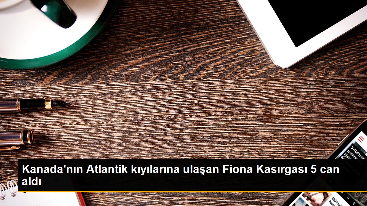 Kanada\'nın Atlantik kıyılarına ulaşan Fiona Kasırgası 5 can aldı