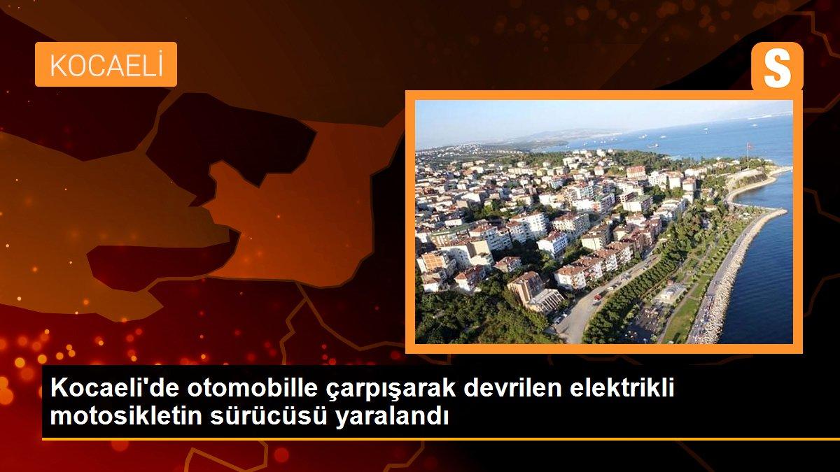 Kocaeli\'de otomobille çarpışarak devrilen elektrikli motosikletin sürücüsü yaralandı