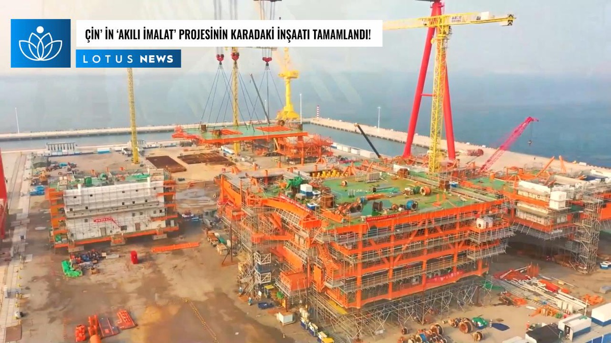 Video: Çin\'in İlk Açık Deniz Petrol ve Gaz Ekipmanı \'Akıllı İmalat\' Projesinin Karadaki İnşaatı Tamamlandı