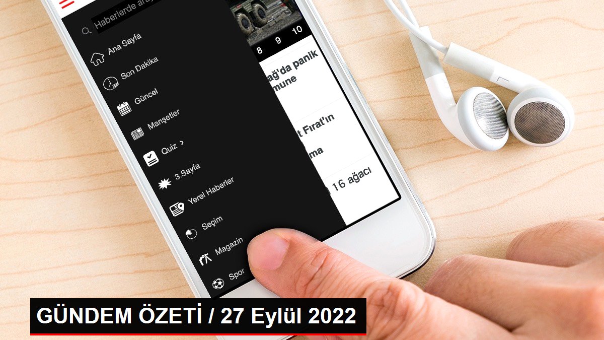 GÜNDEM ÖZETİ / 27 Eylül 2022