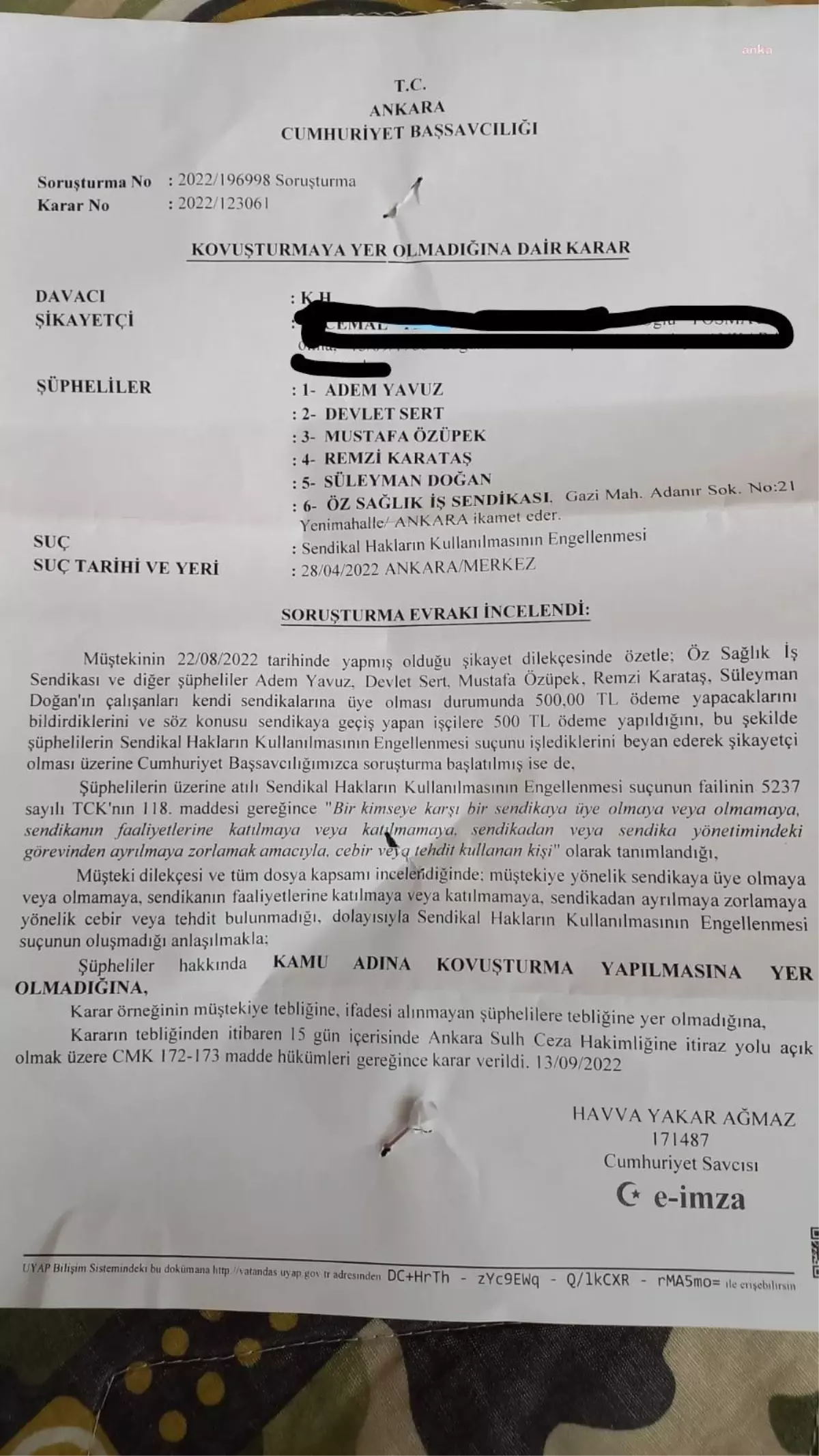 Öz Sağlık- İş Yöneticileri Hakkında \'500 Lira Karşılığında Üyelik\' Suçlamasıyla Yapılan Suç Duyurusuna Takipsizlik: Cebir ve Tehdit Yok