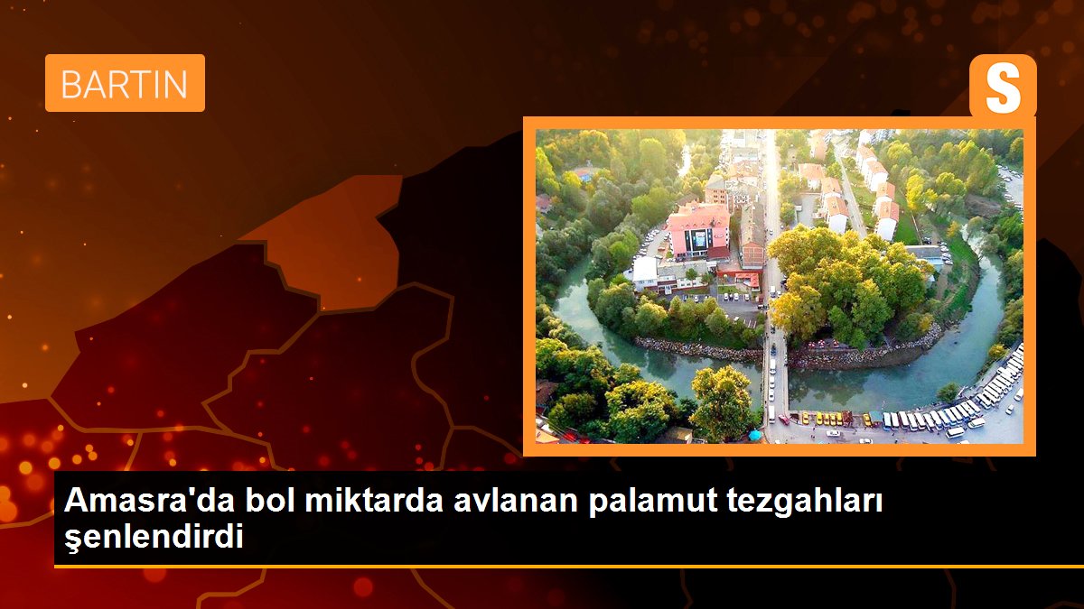 Amasra\'da bol miktarda avlanan palamut tezgahları şenlendirdi