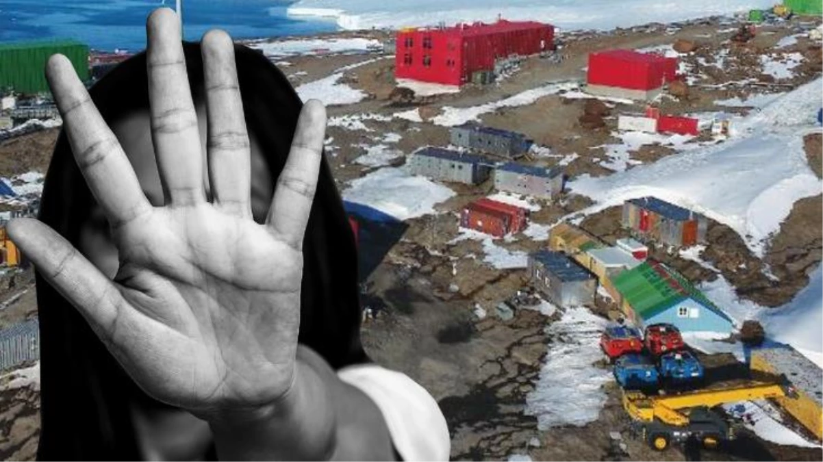 Antarktika\'da, bilimsel araştırma istasyonlarında çalışan kadınlara cinsel taciz! Bakanlık soruşturma başlattı