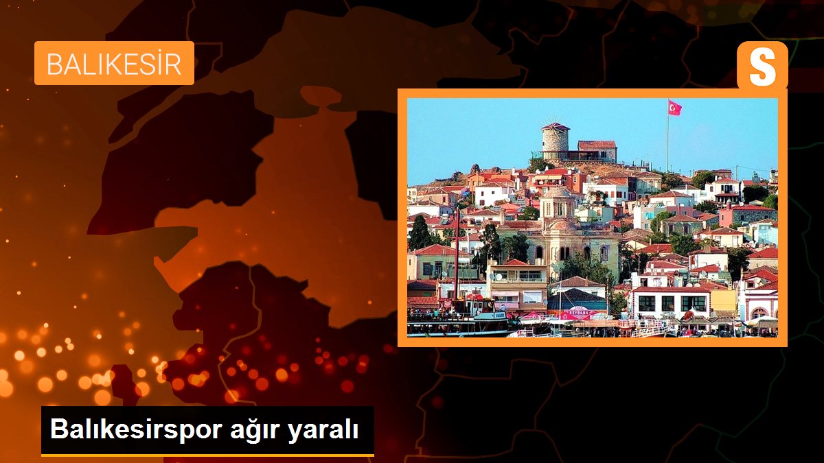 Balıkesirspor ağır yaralı