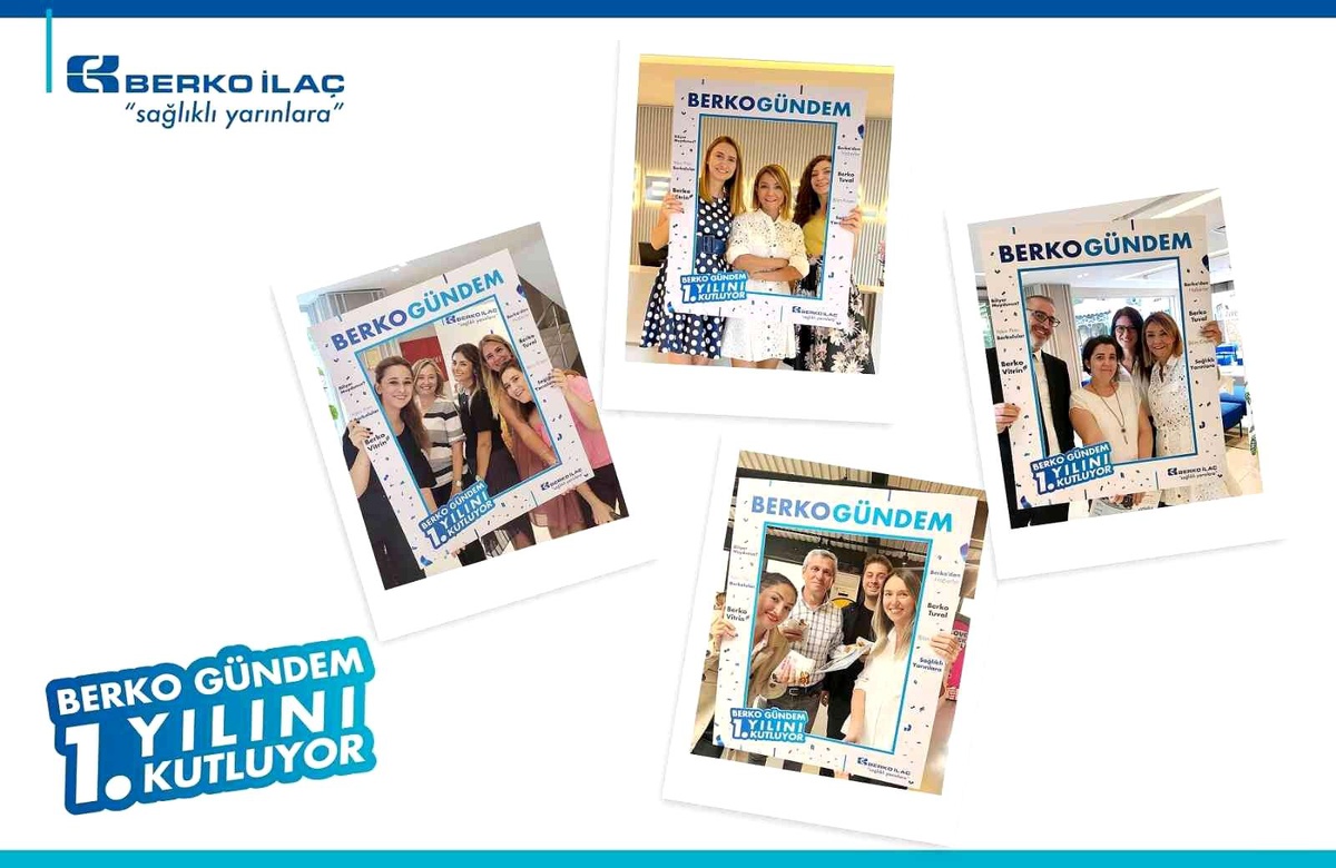 Berko İlaç kurum içi dergisi 1 yaşında