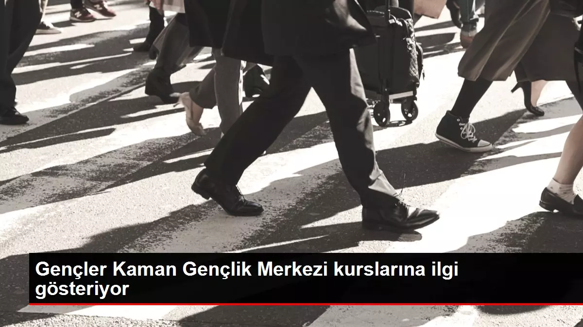 Gençler Kaman Gençlik Merkezi kurslarına ilgi gösteriyor