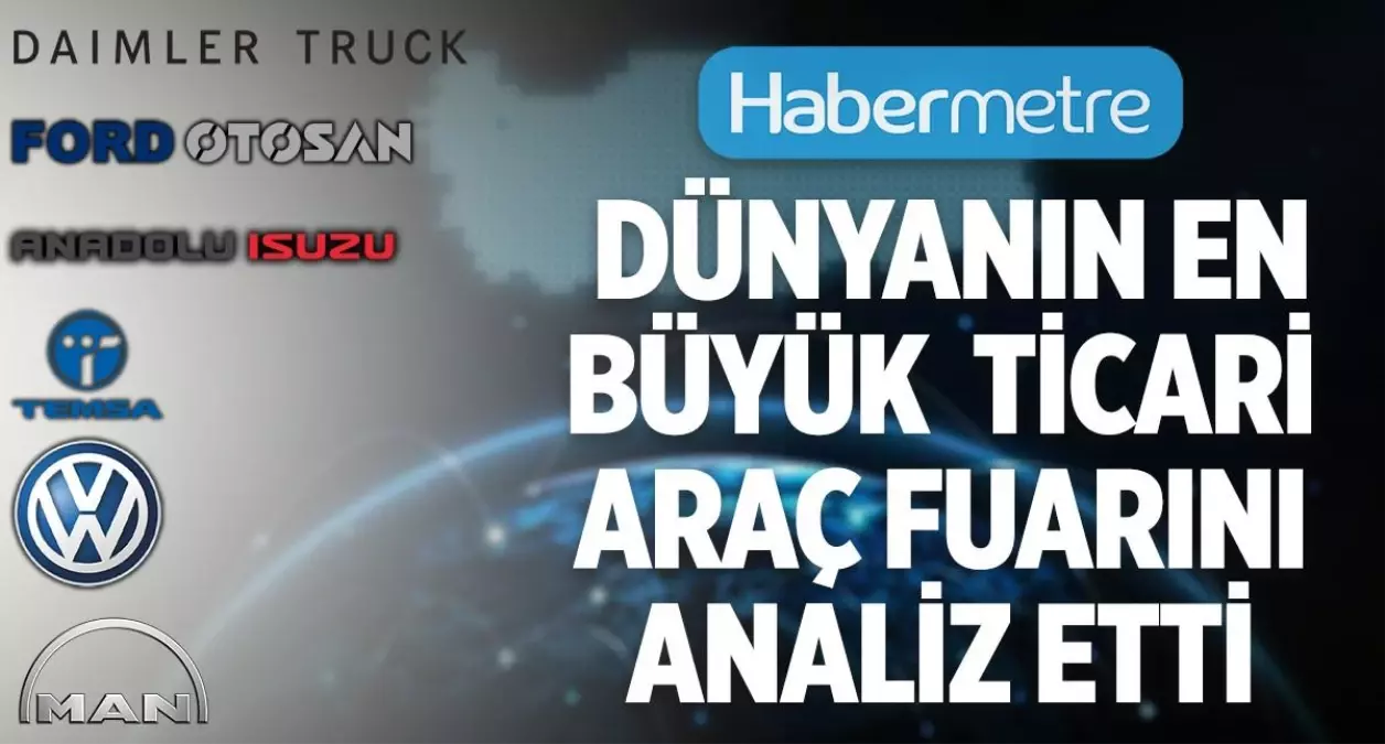 Habermetre, Dünyanın en büyük ticari araç fuarı IAA Transportation 2022 medya yansımalarını raporladı