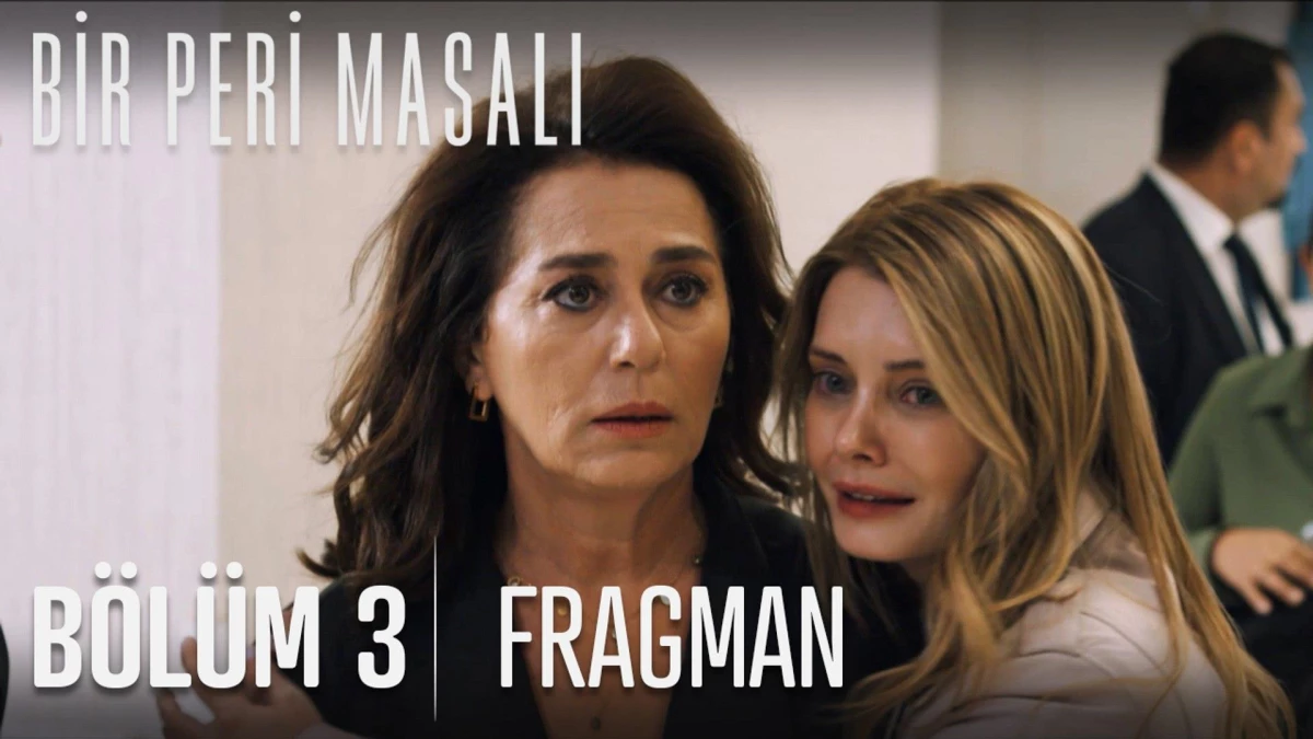 Bir Peri Masalı 3. Bölüm Fragmanı