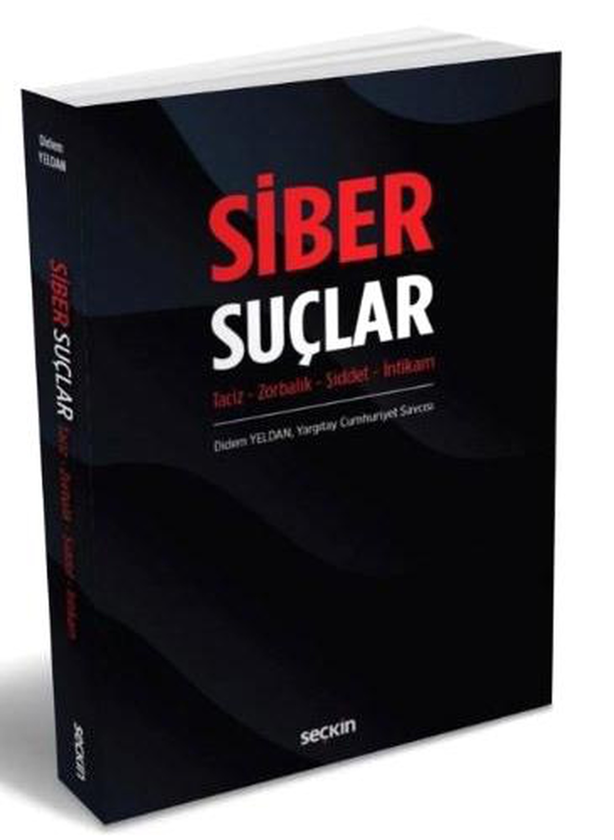 Yargıtay Cumhuriyet Savcısı Yeldan, yeni kitabı \'Siber Suçlar\'ı okuyucularla buluşturdu