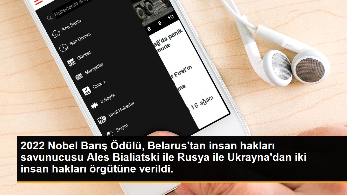 2022 Nobel Barış Ödülü, Belarus\'tan insan hakları savunucusu Ales Bialiatski ile Rusya ile Ukrayna\'dan iki insan hakları örgütüne verildi.
