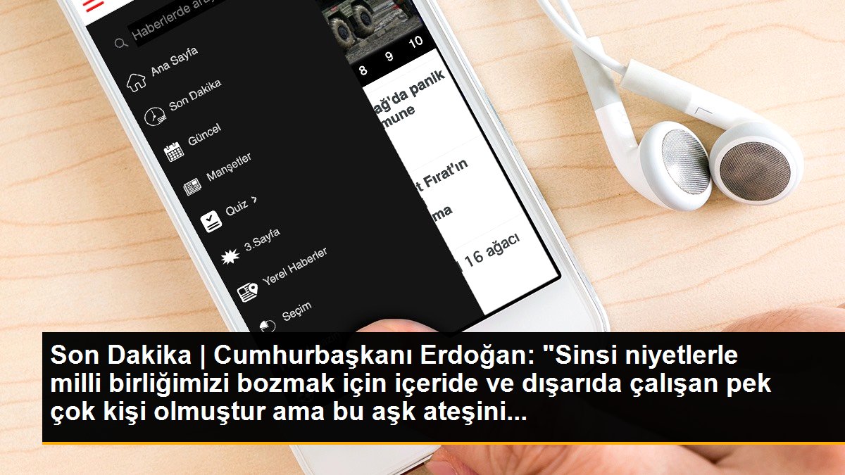 Son Dakika | Cumhurbaşkanı Erdoğan: "Sinsi niyetlerle milli birliğimizi bozmak için içeride ve dışarıda çalışan pek çok kişi olmuştur ama bu aşk ateşini...