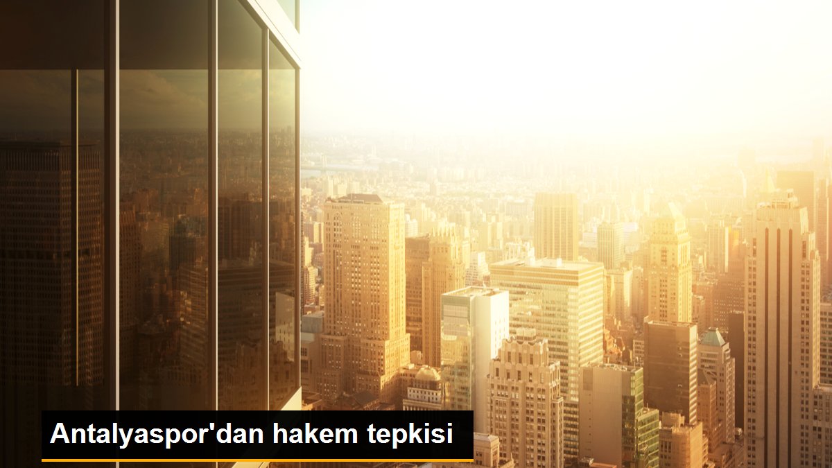 Antalyaspor\'dan hakem tepkisi