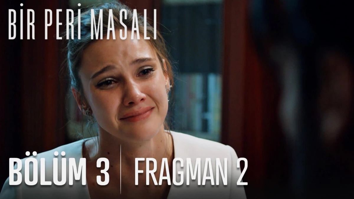 Bir Peri Masalı 3. Bölüm 2. Fragmanı