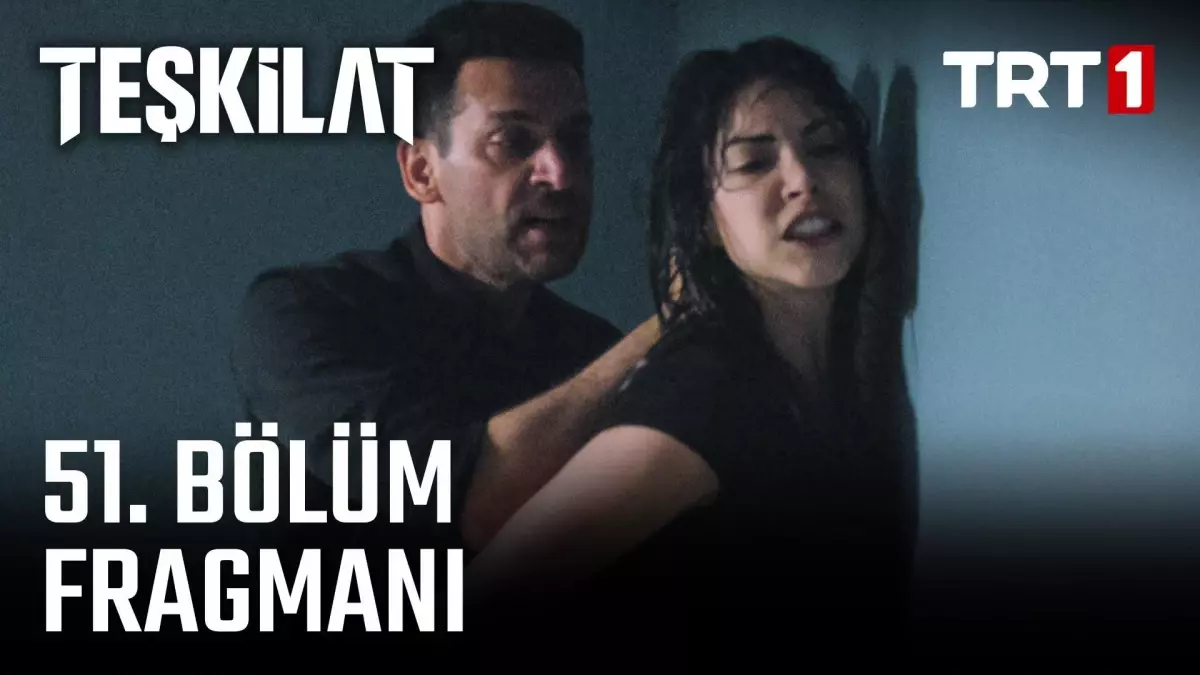 Tes¸kilat 51. Bo¨lu¨m Fragmanı