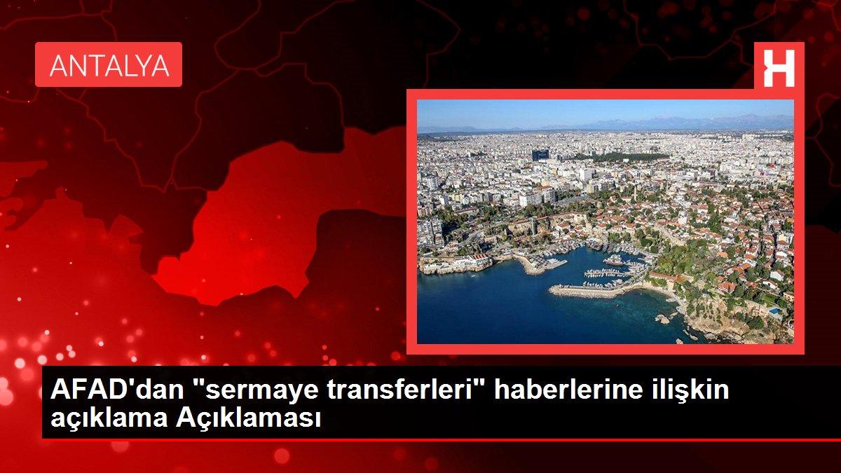 AFAD'dan 'Sermaye Transferleri' iddialarına ilişkin açıklama
