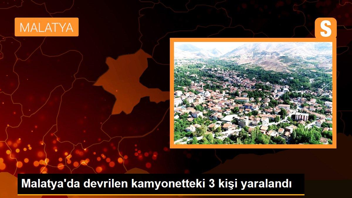 Malatya haberi: Malatya\'da devrilen kamyonetteki 3 kişi yaralandı
