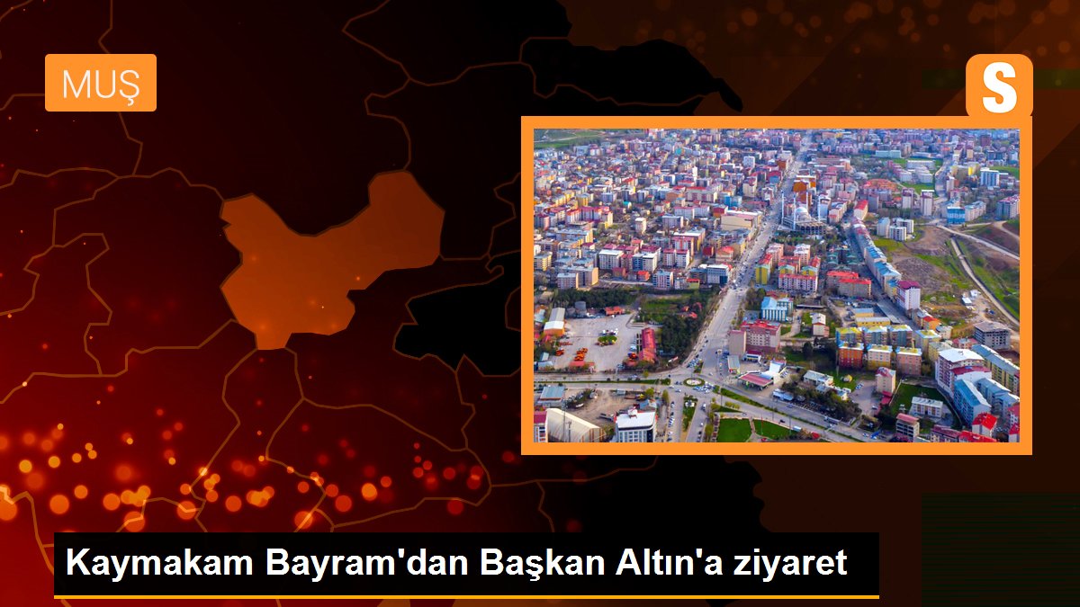 Kaymakam Bayram\'dan Başkan Altın\'a ziyaret