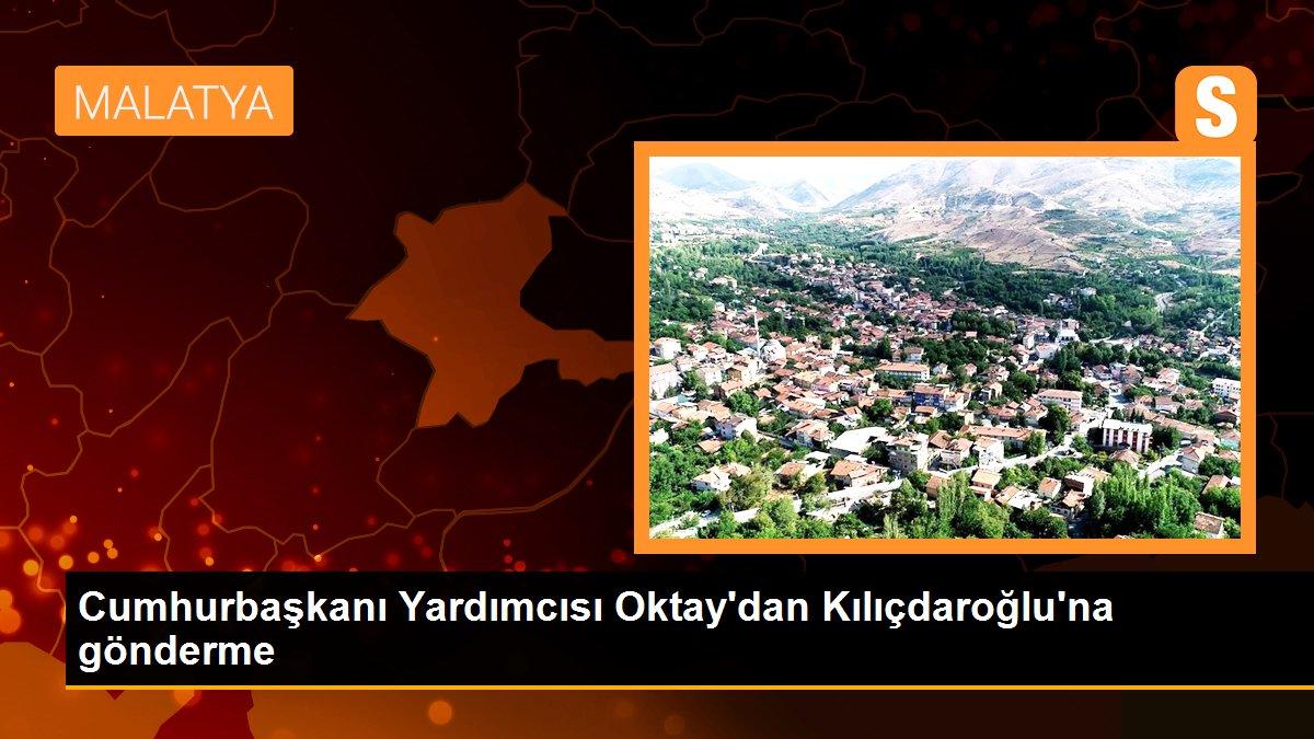 Cumhurbaşkanı Yardımcısı Oktay\'dan Kılıçdaroğlu\'na gönderme